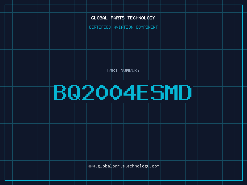 Aviation Part BQ2004ESMD