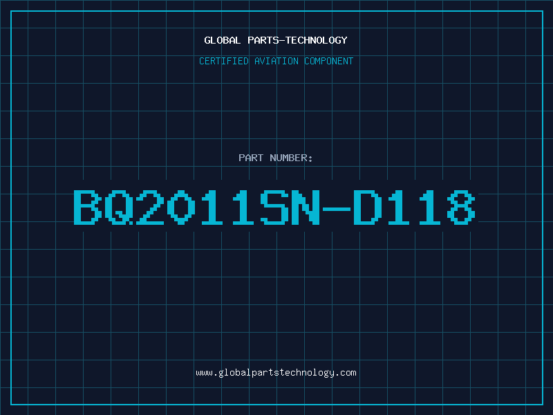 Aviation Part BQ2011SN-D118