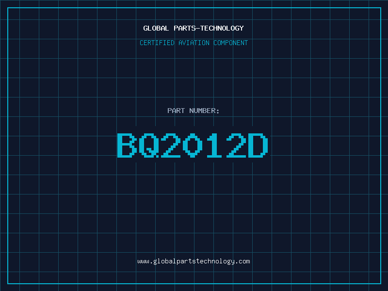 Aviation Part BQ2012D
