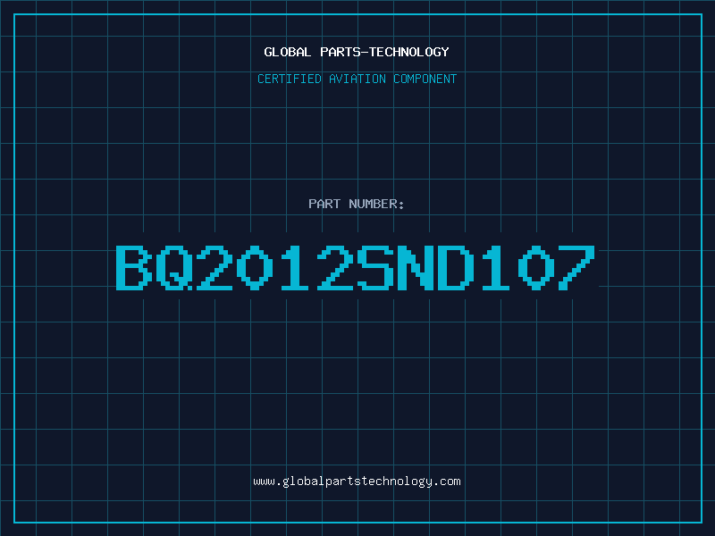 Aviation Part BQ2012SND107