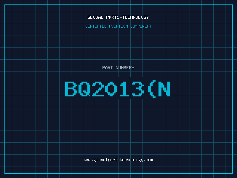 Aviation Part BQ2013N
