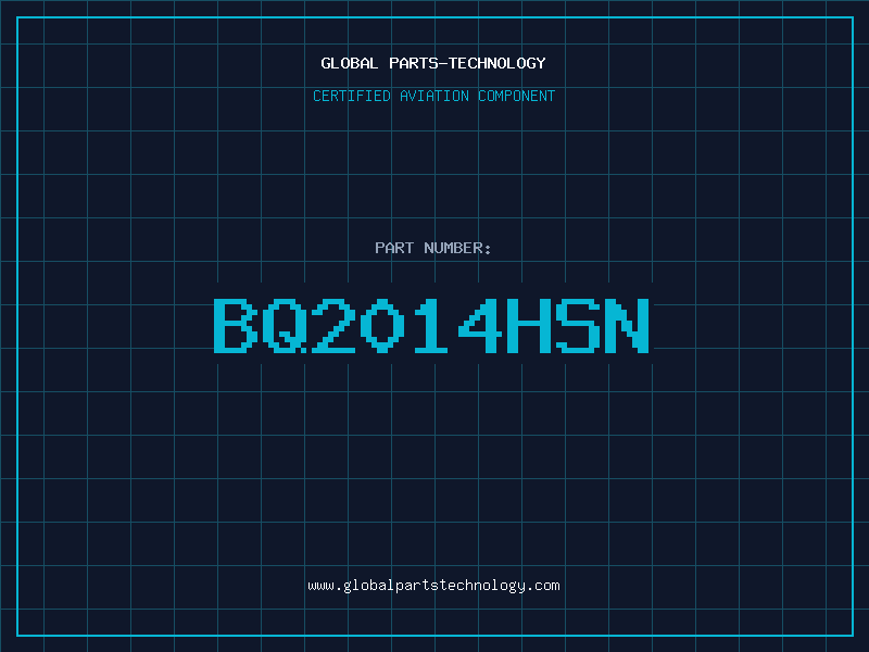 Aviation Part BQ2014HSN