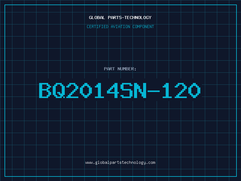 Aviation Part BQ2014SN-120