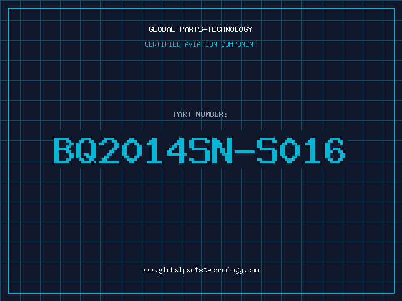 Aviation Part BQ2014SN-S016