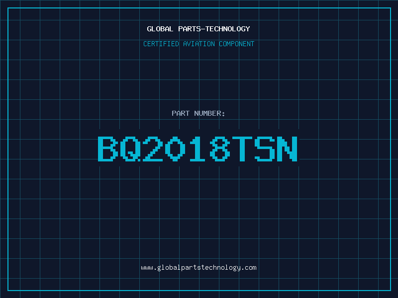 Aviation Part BQ2018TSN
