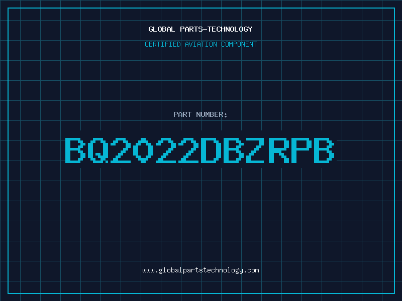 Aviation Part BQ2022DBZRPb