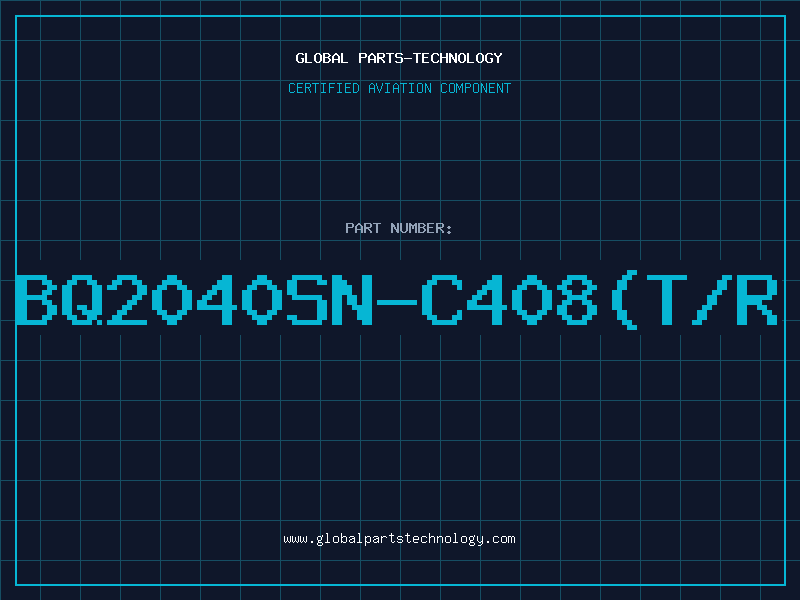 Aviation Part BQ2040SN-C408(T/R
