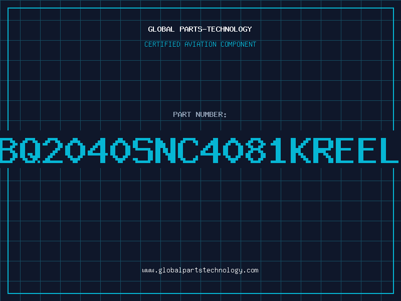 Aviation Part BQ2040SNC4081KREEL