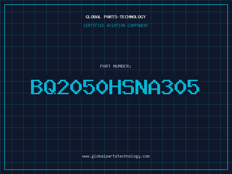 Aviation Part BQ2050HSNA305