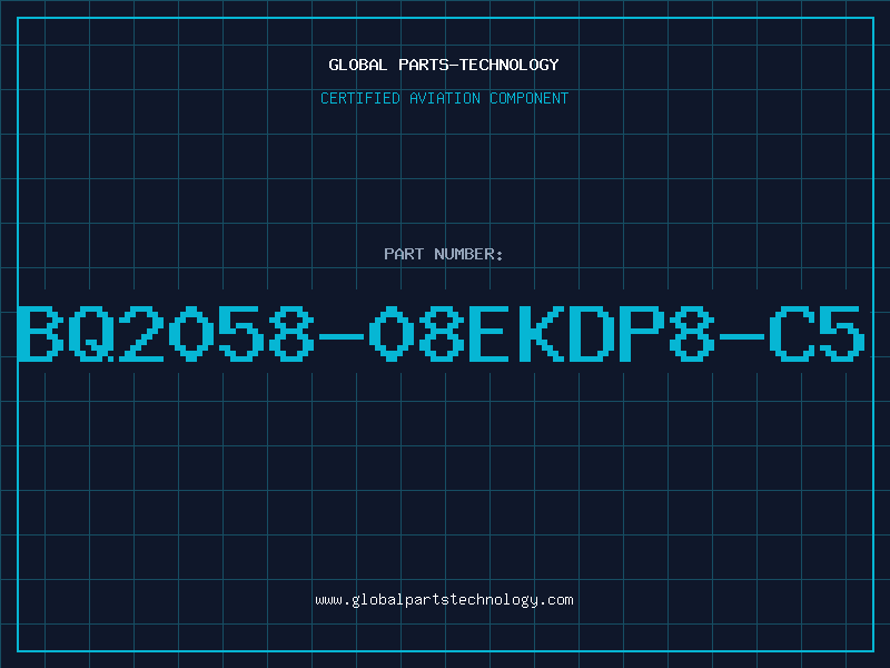 Aviation Part BQ2058-08EKDP8-C5