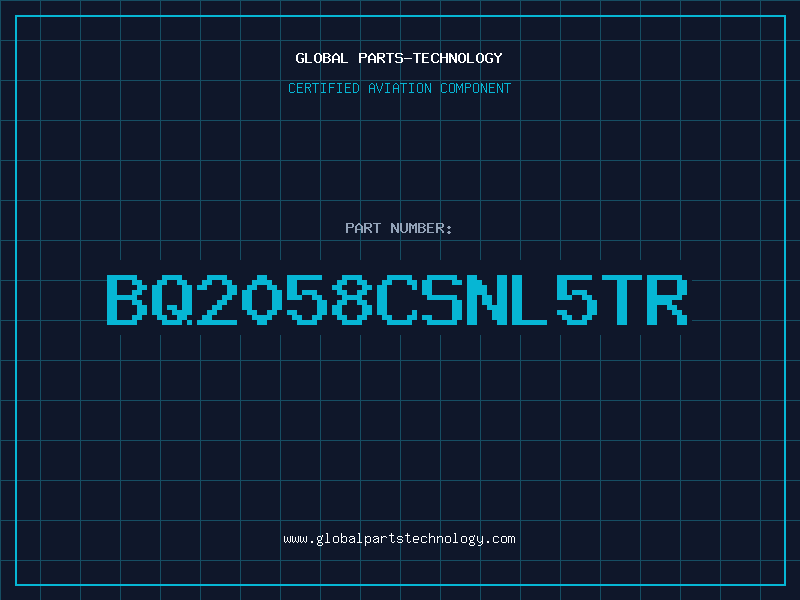Aviation Part BQ2058CSNL5TR