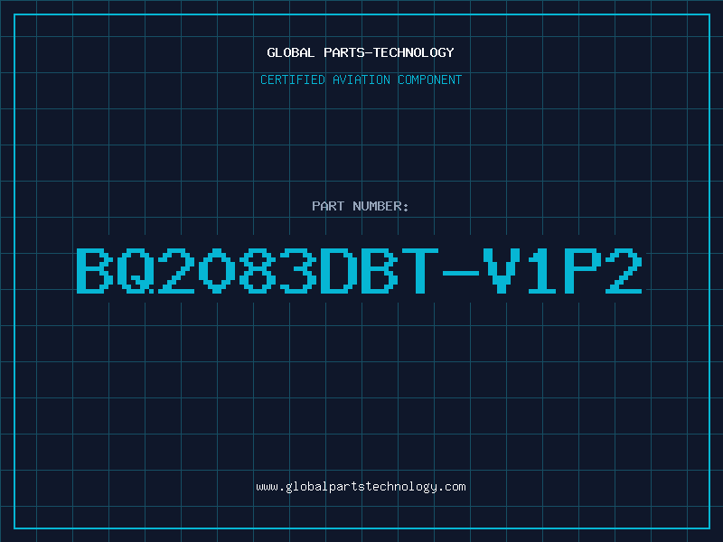 Aviation Part BQ2083DBT-V1P2