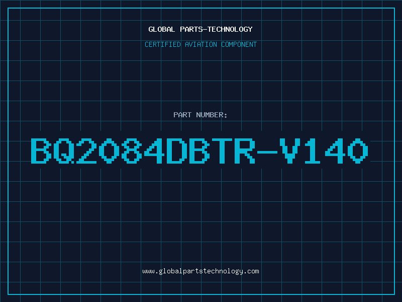 Aviation Part BQ2084DBTR-V140