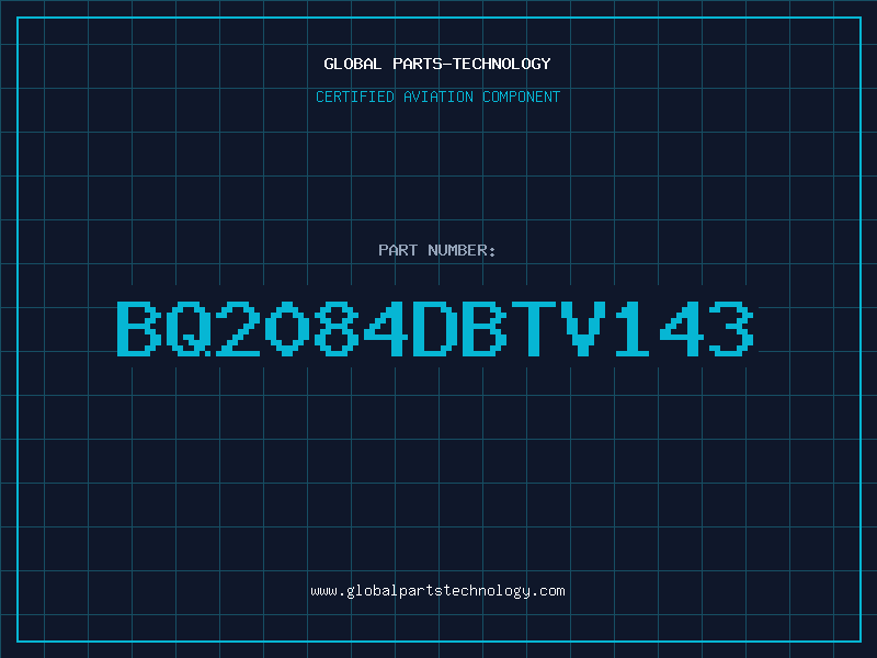 Aviation Part BQ2084DBTV143