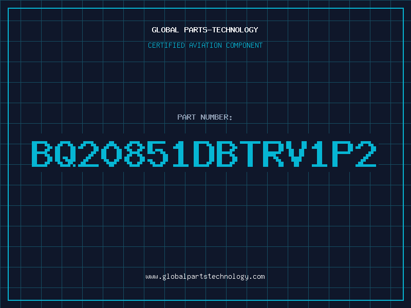 Aviation Part BQ20851DBTRV1P2