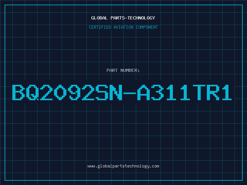 Aviation Part BQ2092SN-A311TR1