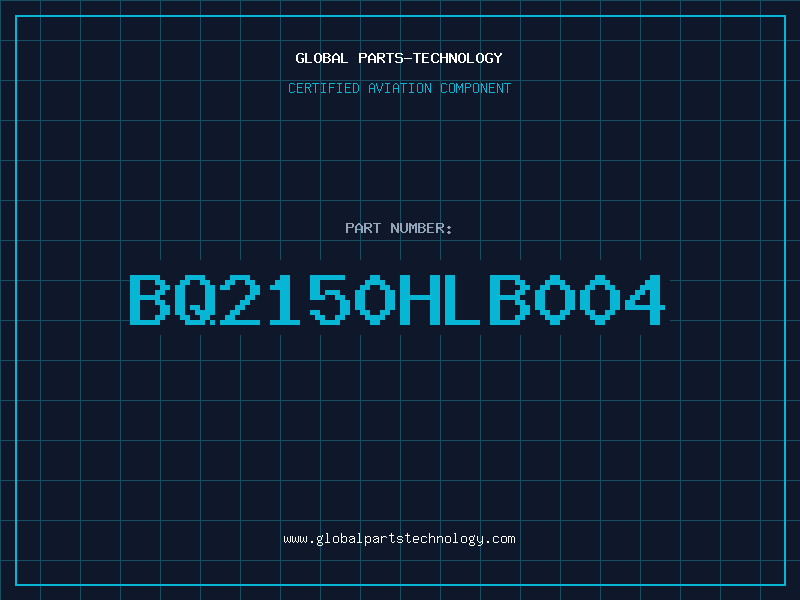 Aviation Part BQ2150HLB004