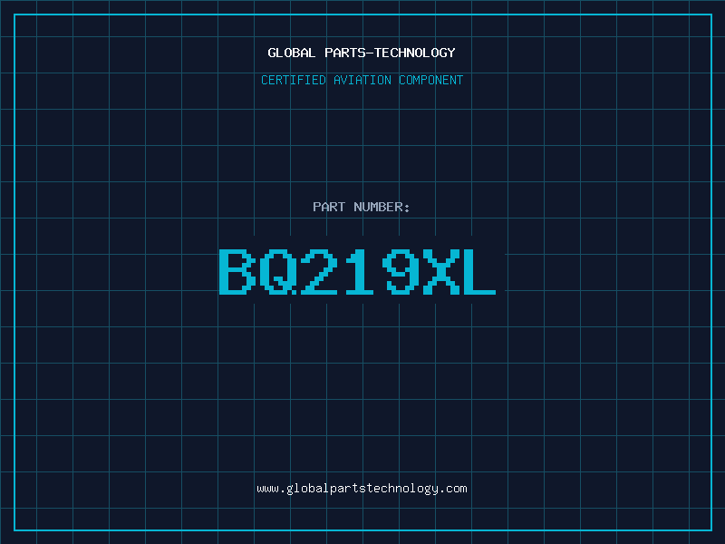 Aviation Part BQ219XL