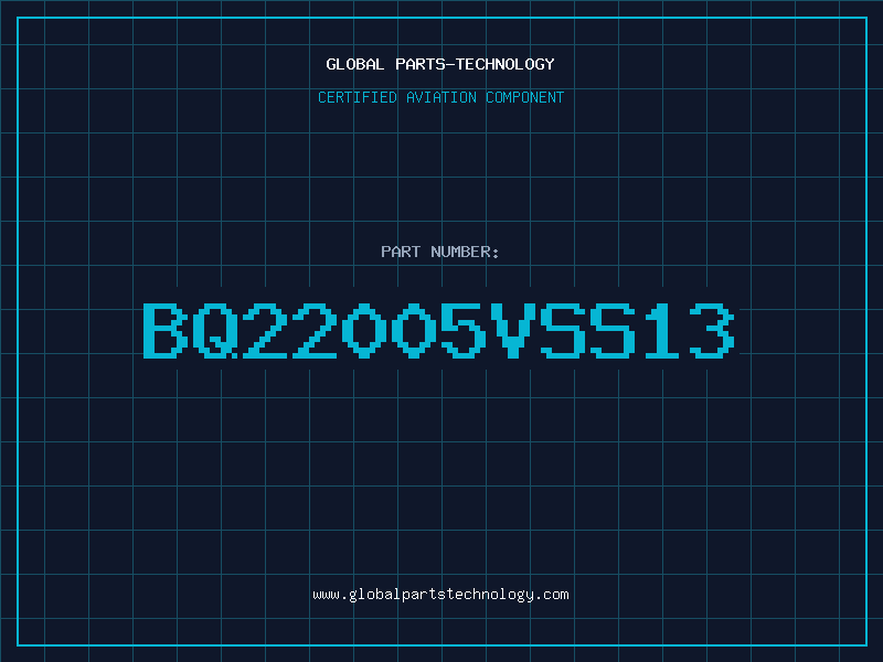 Aviation Part BQ22005VSS13