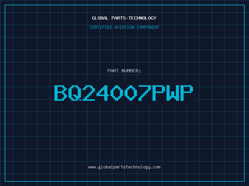 Aviation Part BQ24007PWP
