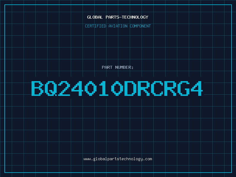 Aviation Part BQ24010DRCRG4