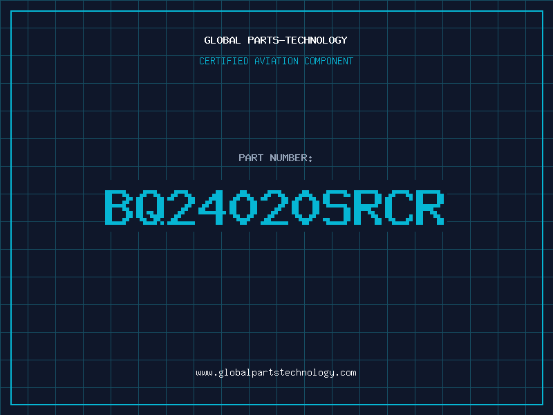 Aviation Part BQ24020SRCR