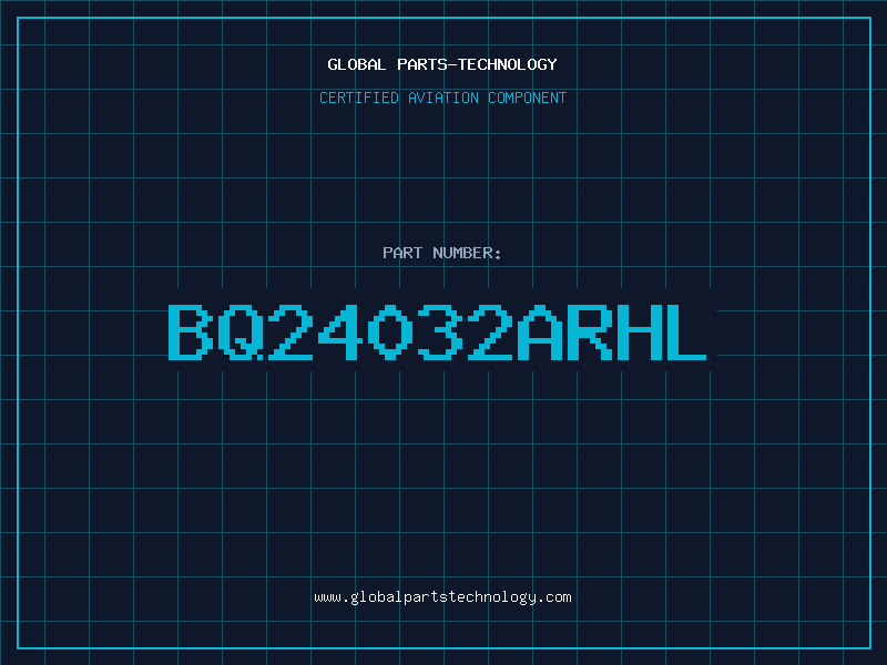 Aviation Part BQ24032ARHL
