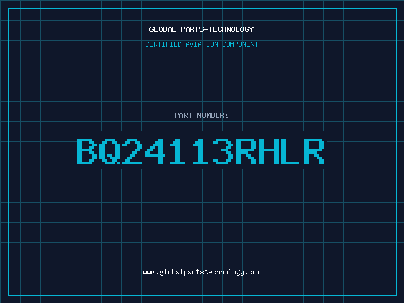 Aviation Part BQ24113RHLR