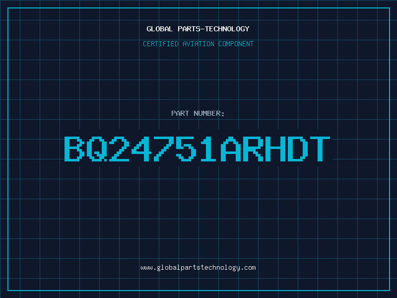 Aviation Part BQ24751ARHDT