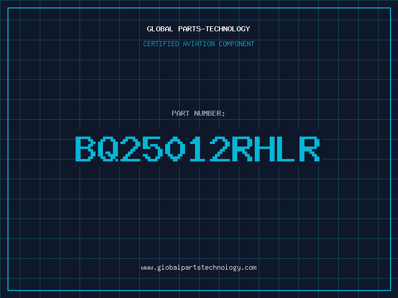 Aviation Part BQ25012RHLR
