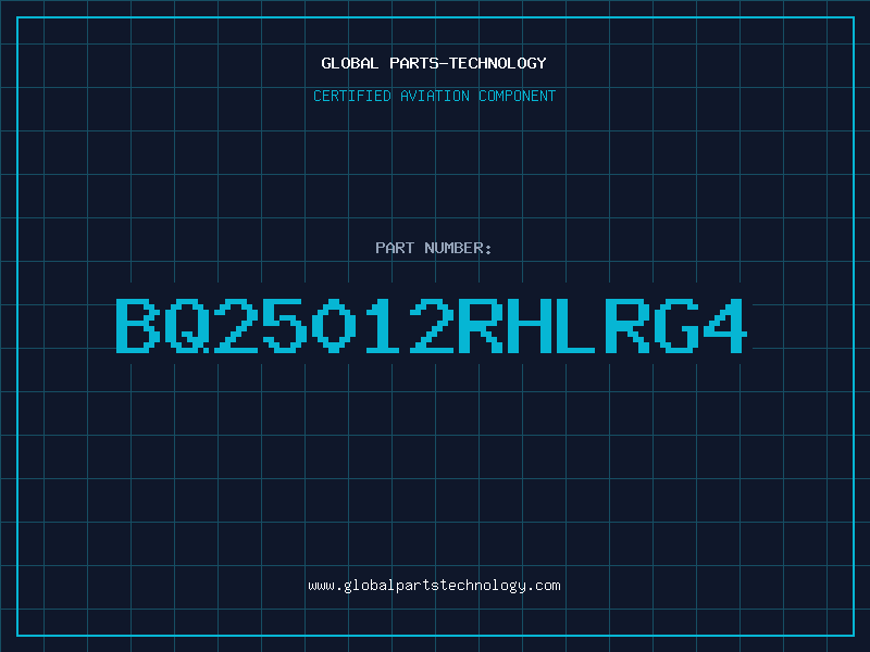 Aviation Part BQ25012RHLRG4