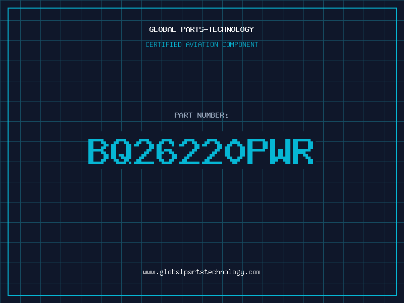 Aviation Part BQ26220PWR