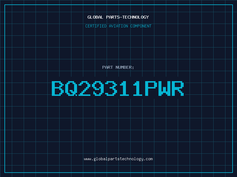 Aviation Part BQ29311PWR