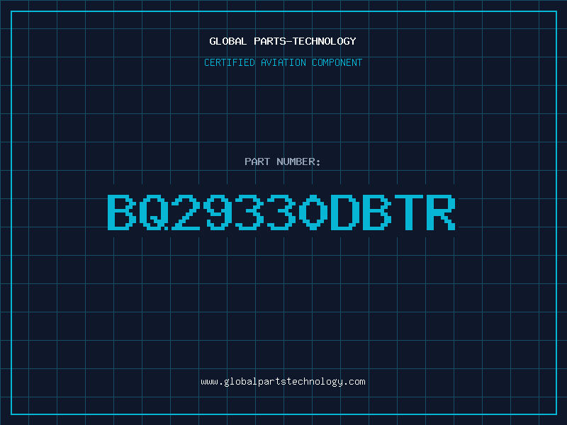 Aviation Part BQ29330DBTR