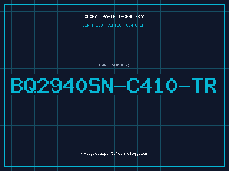 Aviation Part BQ2940SN-C410-TR