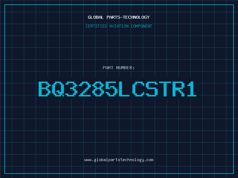 Aviation Part BQ3285LCSTR1