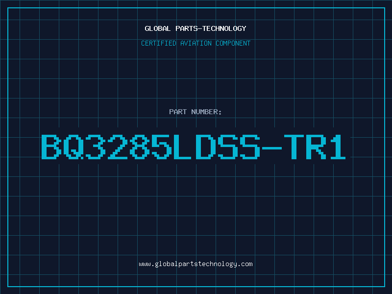Aviation Part BQ3285LDSS-TR1