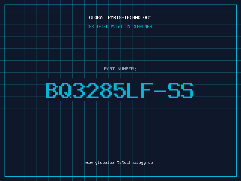 Aviation Part BQ3285LF-SS