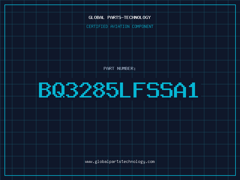 Aviation Part BQ3285LFSSA1