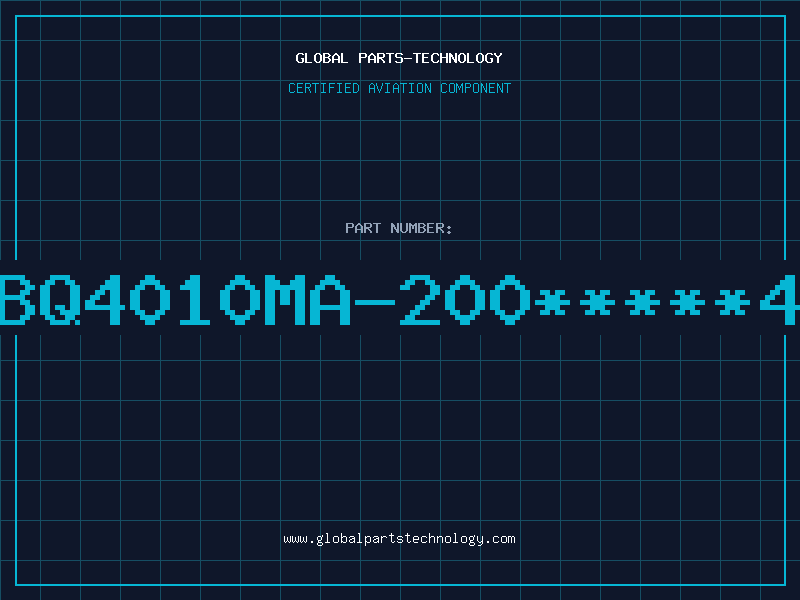Aviation Part BQ4010MA-200*****4