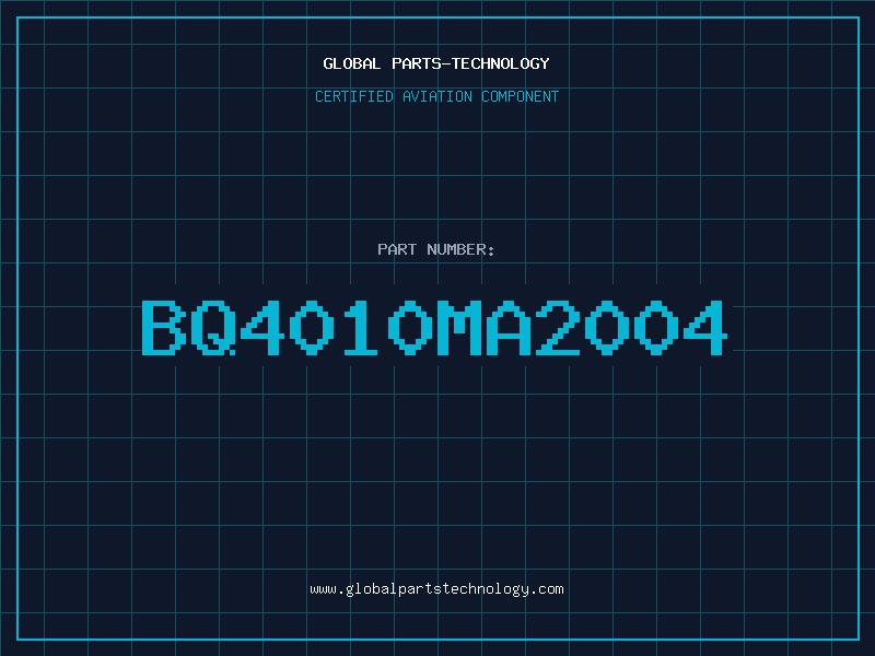 Aviation Part BQ4010MA2004