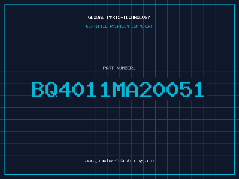Aviation Part BQ4011MA20051