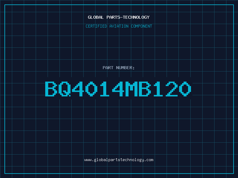 Aviation Part BQ4014MB120