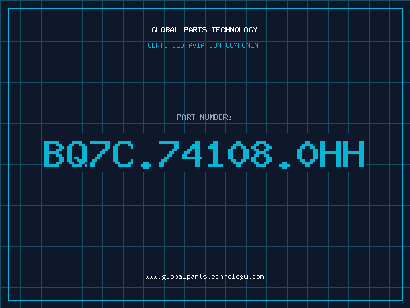 Aviation Part BQ7C.74108.0HH
