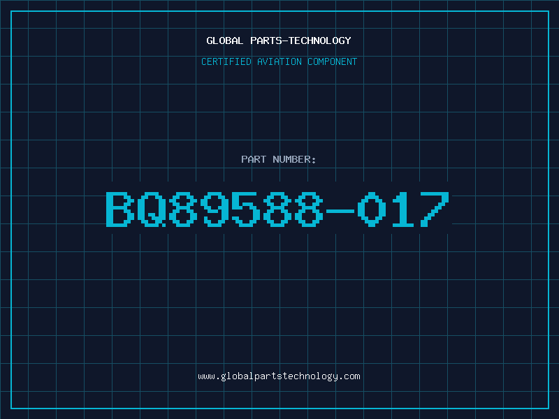 Aviation Part BQ89588-017