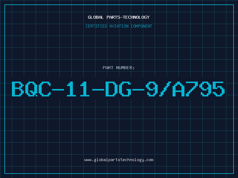 Aviation Part BQC-11-DG-9/A795