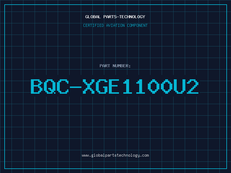 Aviation Part BQC-XGE1100U2