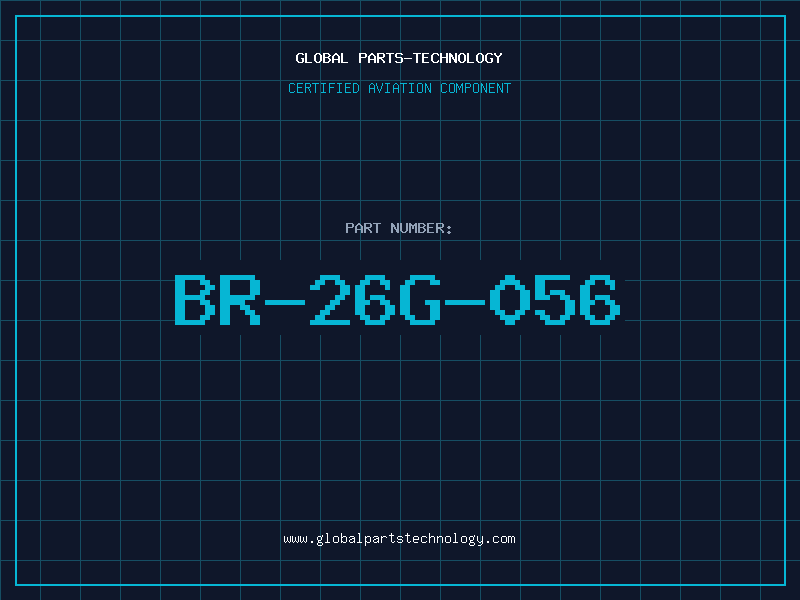 Aviation Part BR-26G-056