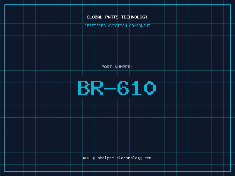 Aviation Part BR-610