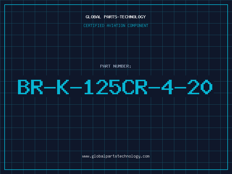 Aviation Part BR-K-125CR-4-20